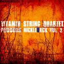 Vitamin String Quartet Performs Nickelback Volume 2专辑
