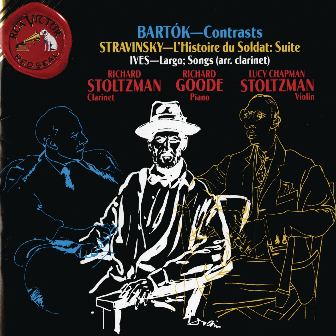 Bartok: Contrasts - Stravinsky: L'Histoire du Soldat - Suite; Ives: Largo; Songs