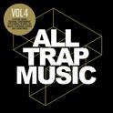 All Trap Music Vol.4专辑