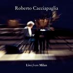 Cacciapaglia : Live from Milan专辑