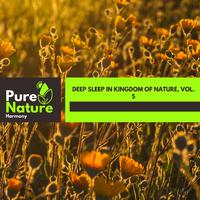 Deep Sleep in Kingdom of Nature, Vol. 5