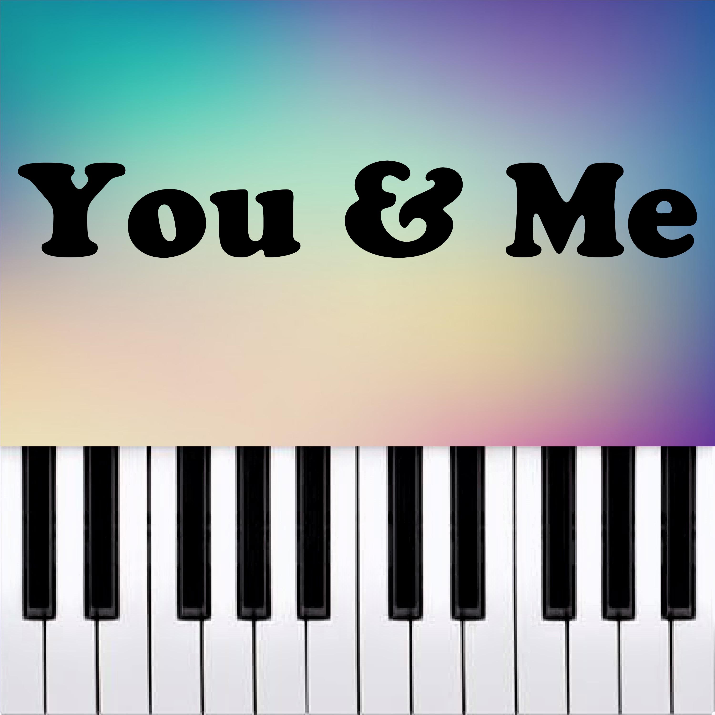 You & Me (Piano Version)