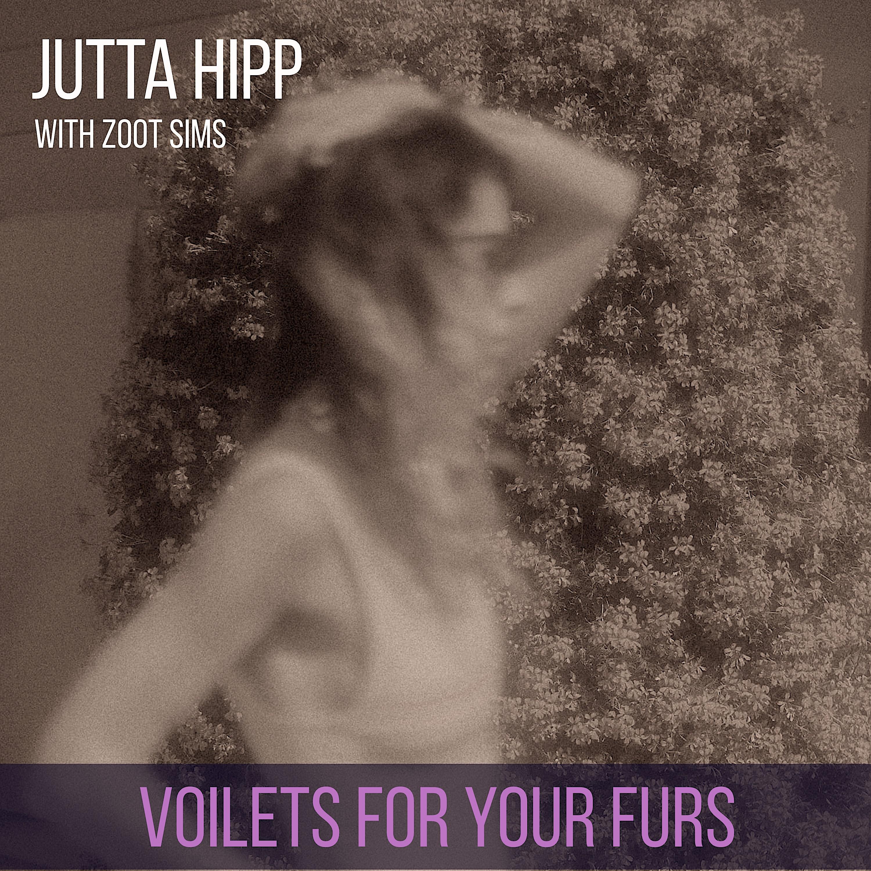 Jutta Hipp - Voilets for Your Furs (1956)