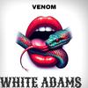 WHITEADAMS - Venon (feat. King mala & Chandler leighton)