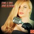 Funk & Soul Mind Blowing