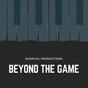 Beyond The Game 男歌中文版伴奏 高潮原声 （改编） （降5半音）