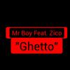 Mr Boy - Ghetto