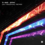 Stay (Da Tweekaz Remix)专辑