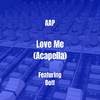 AAP - Love Me (Acapella)