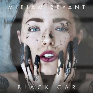 Miriam Bryant Black Car 伴奏 高品质制作 纯伴奏 立体声 （升3半音）