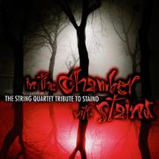 In the Chamber with Staind: The String Quartet Tribute