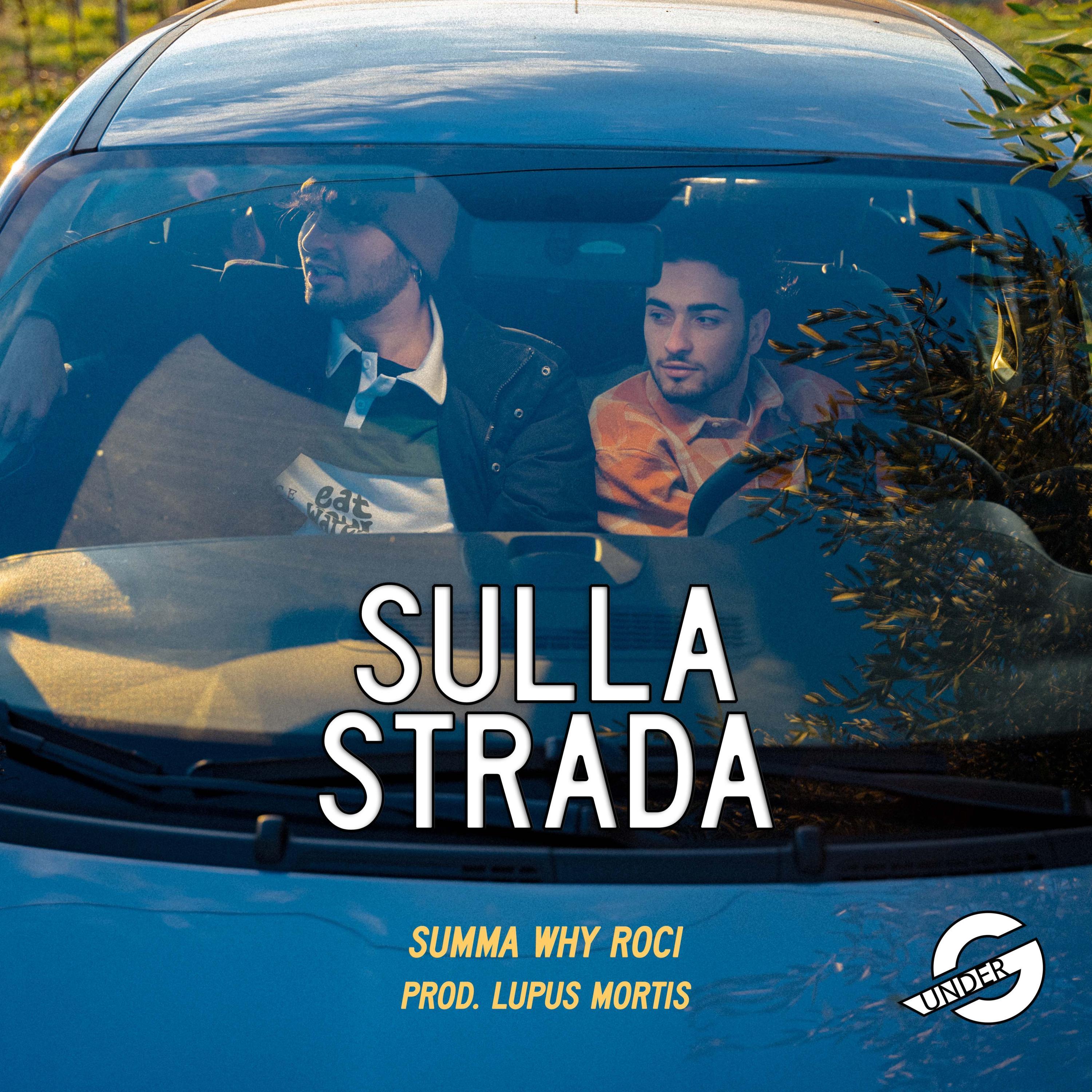 Sulla Strada (feat. Why Roci)
