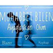 Muhabbet Bilen Ayanglaxkan Olum