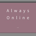 Always Online专辑