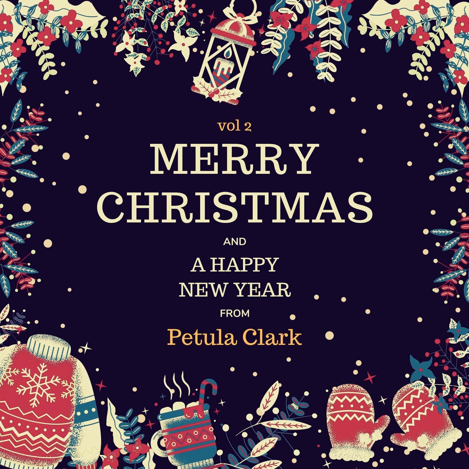 Merry Christmas and a Happy New Year from Petula Clark, Vol. 2