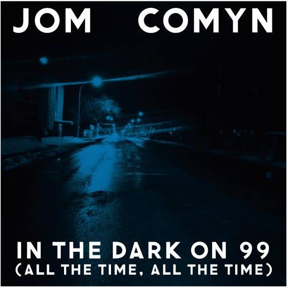 In the Dark on 99 (All the Time, All the Time)
