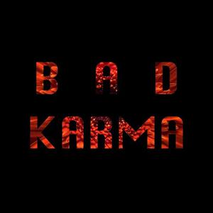 Bad Karma【真正原版】 （降3半音）