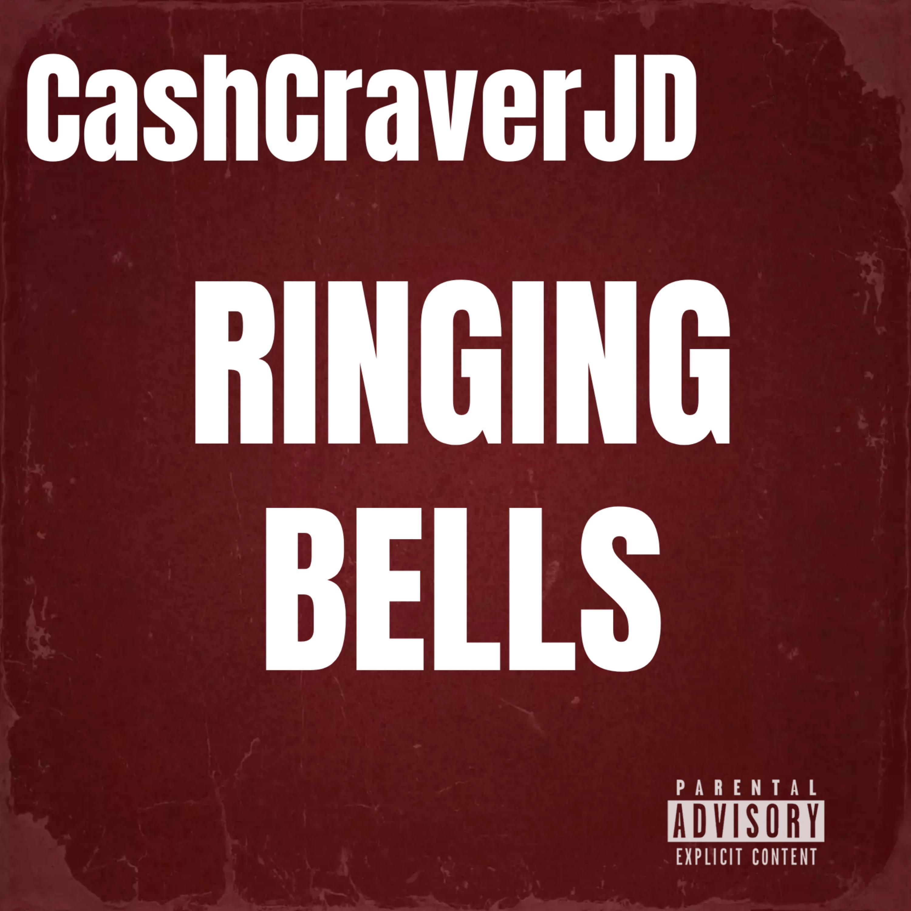 CashCraverJD - Ringing Bells