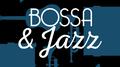 Bossa & Jazz专辑