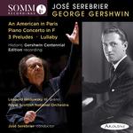 Gershwin: An American in Paris, Piano Concerto in F Major, 3 Preludes & Lullaby专辑