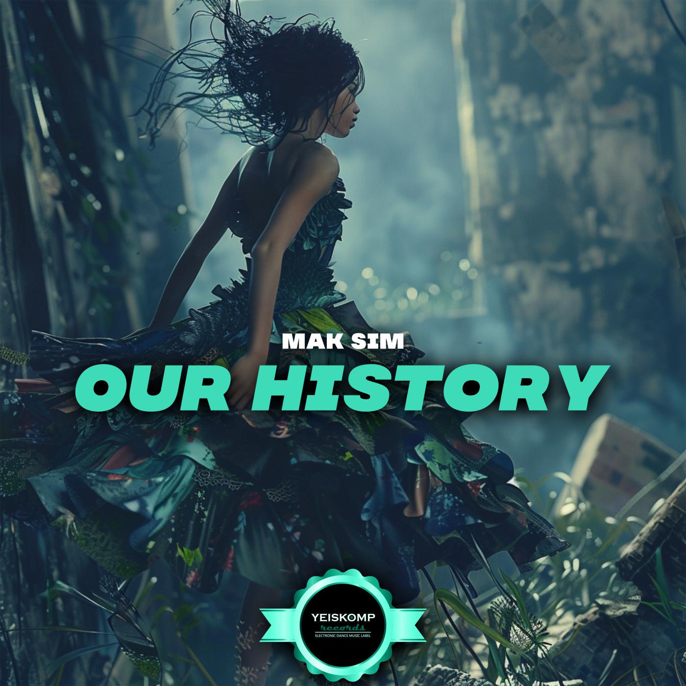 Mak Sim - Our History