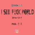 I SEE F**K WORLD专辑