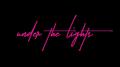 Under The Lights专辑
