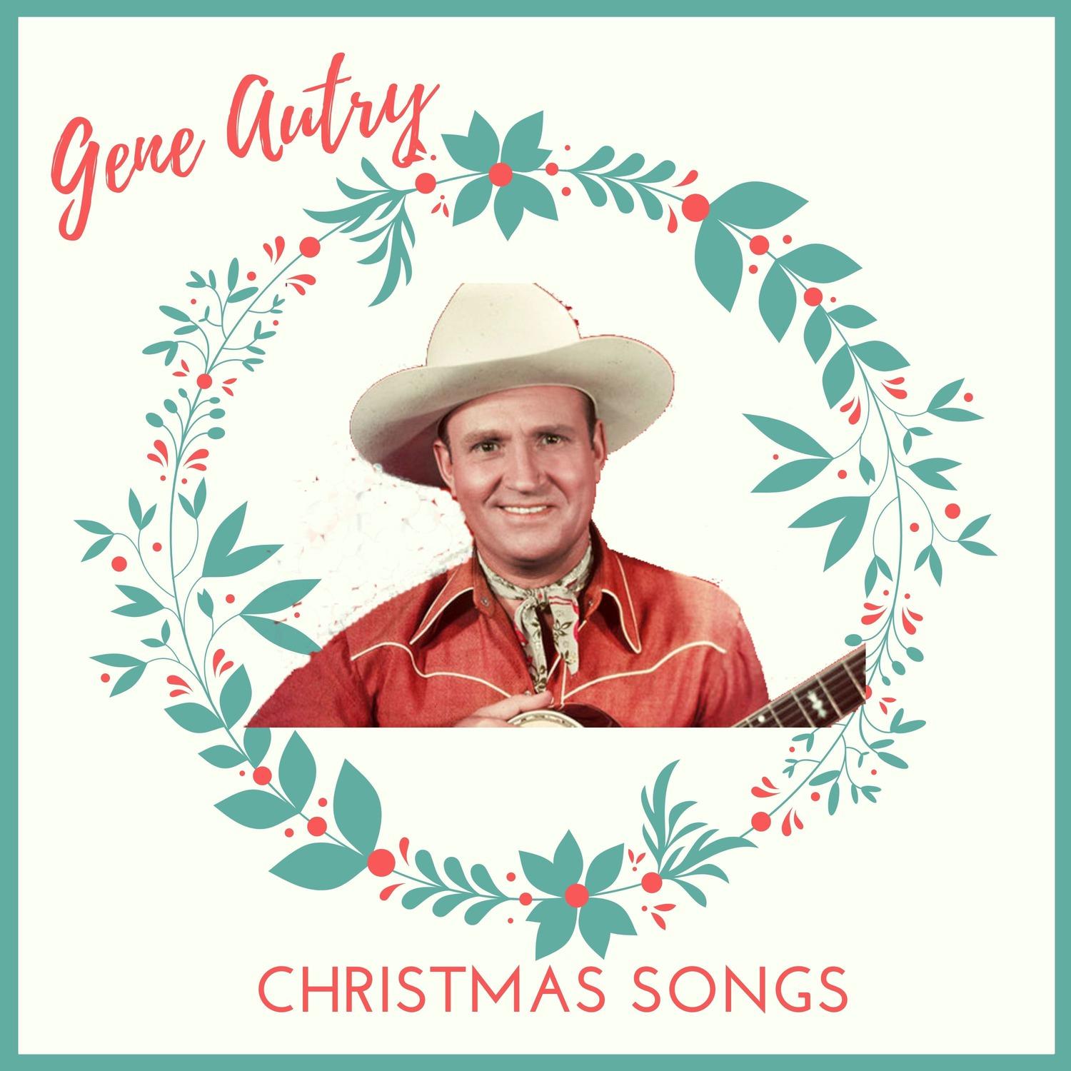 Gene Autry - Christmas Songs