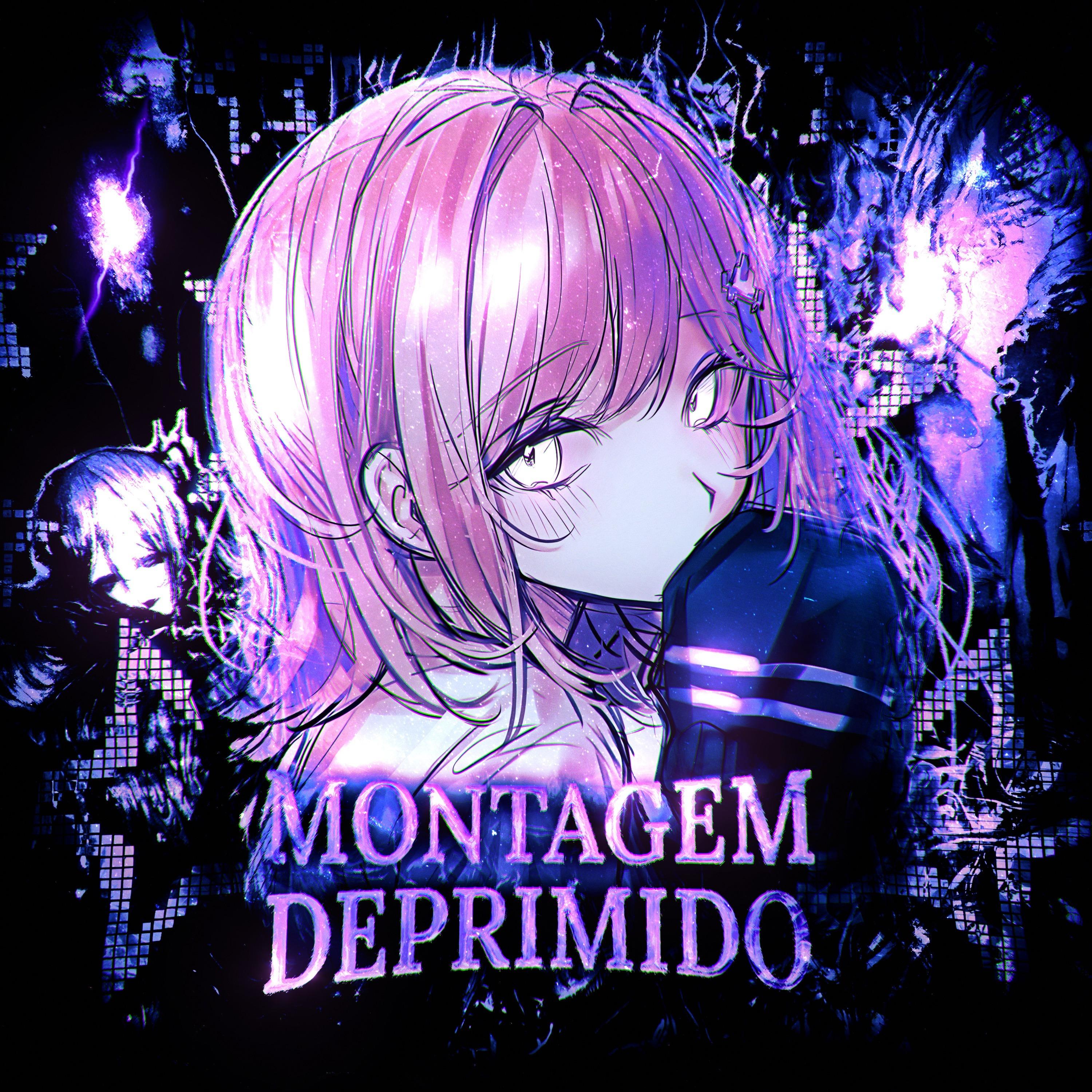 MONTAGEM DEPRIMIDO (Sped Up)