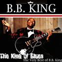 The King of Blues: The Very Best of BB King专辑