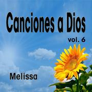 Canciones a Dios, Vol. 6