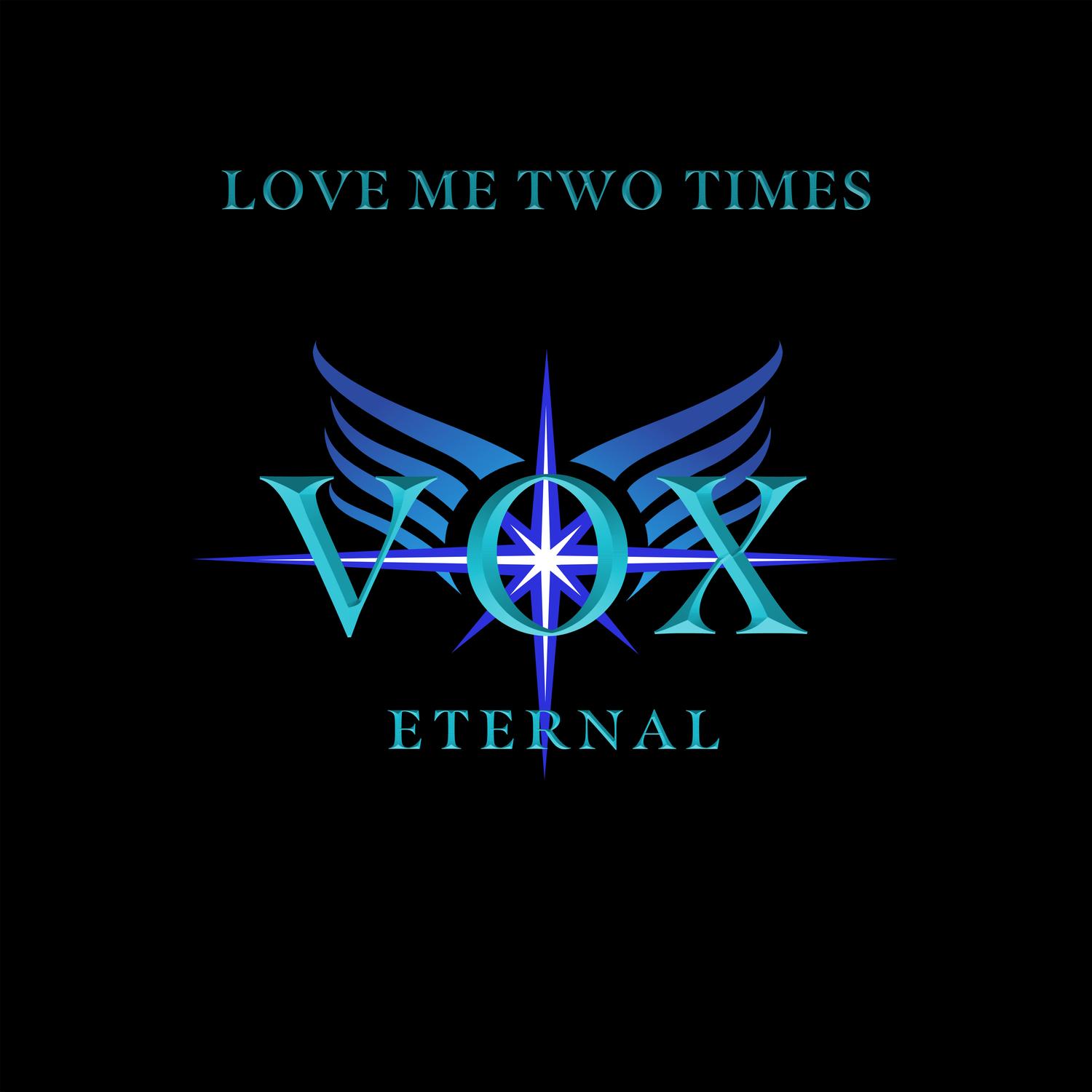 LOVE ME TWO TIMES