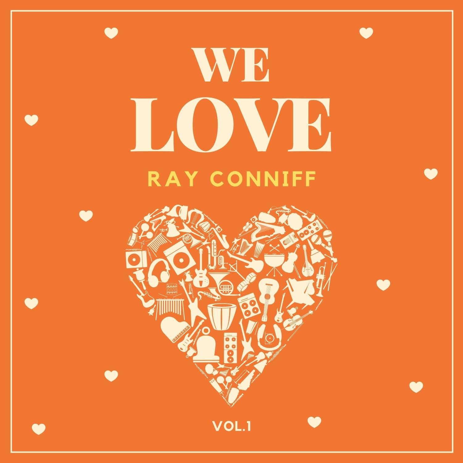We Love Ray Conniff, Vol. 1