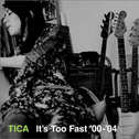 It’s Too Fast’00-’04专辑
