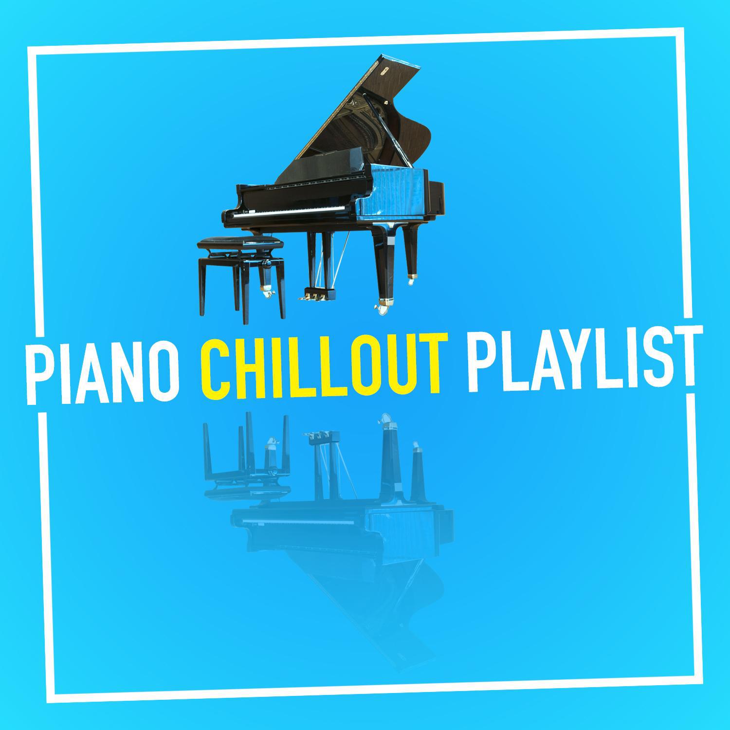 Piano Chillout Playlist专辑