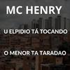 Mc Henry - U Elpidio Ta Tocando o Menor Ta Taradao