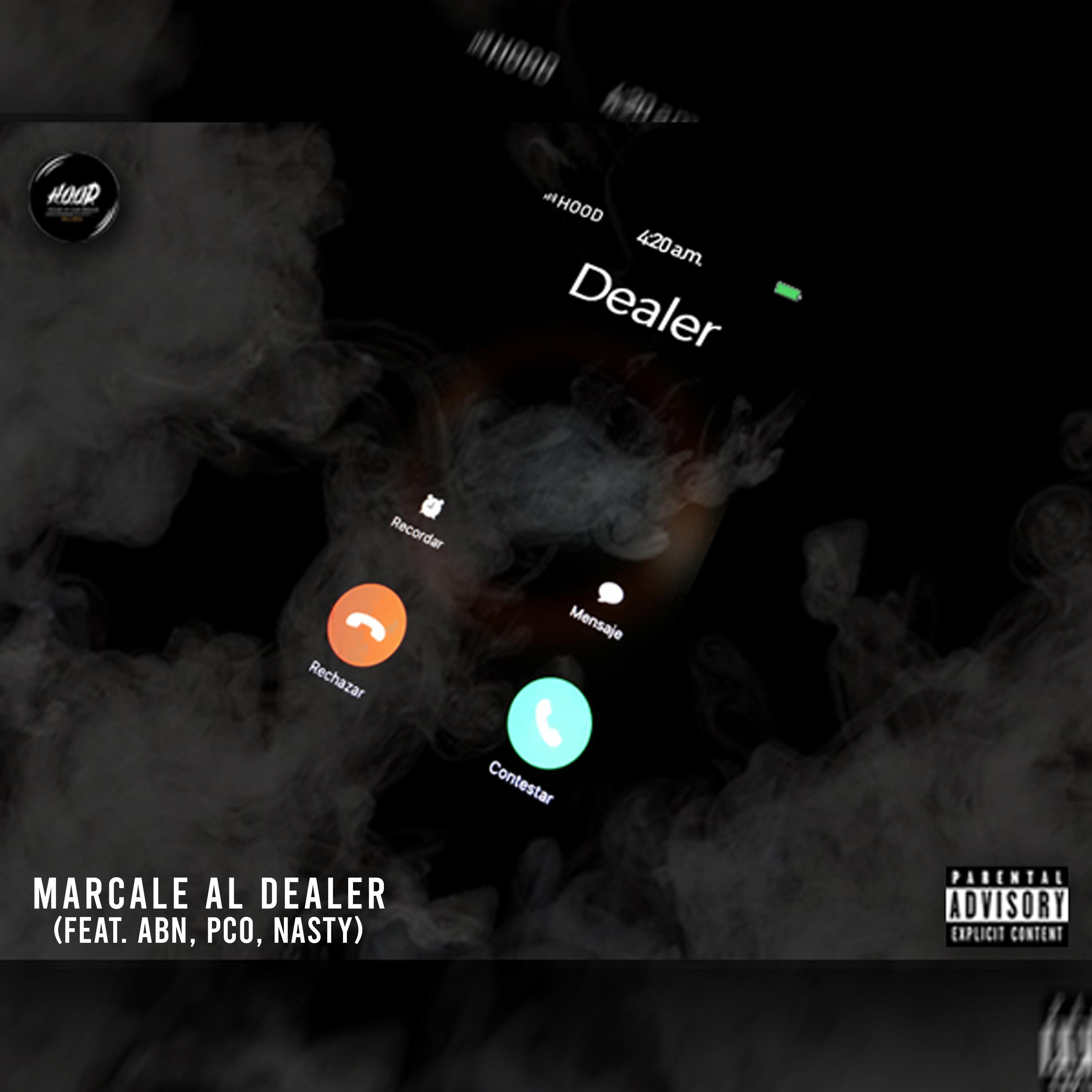 Marcale Al Dealer (feat. Abn, Pco & Nasty)