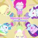 Equestria Girls (Helping Twilight Win The Crown) (Wisp Remix)专辑