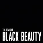 Black Beauty(The Remix EP)专辑