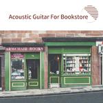 24小时书店．阅读BGM: 木吉他篇专辑