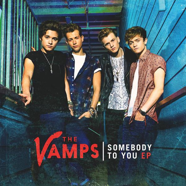 The Vamps - Somebody To You