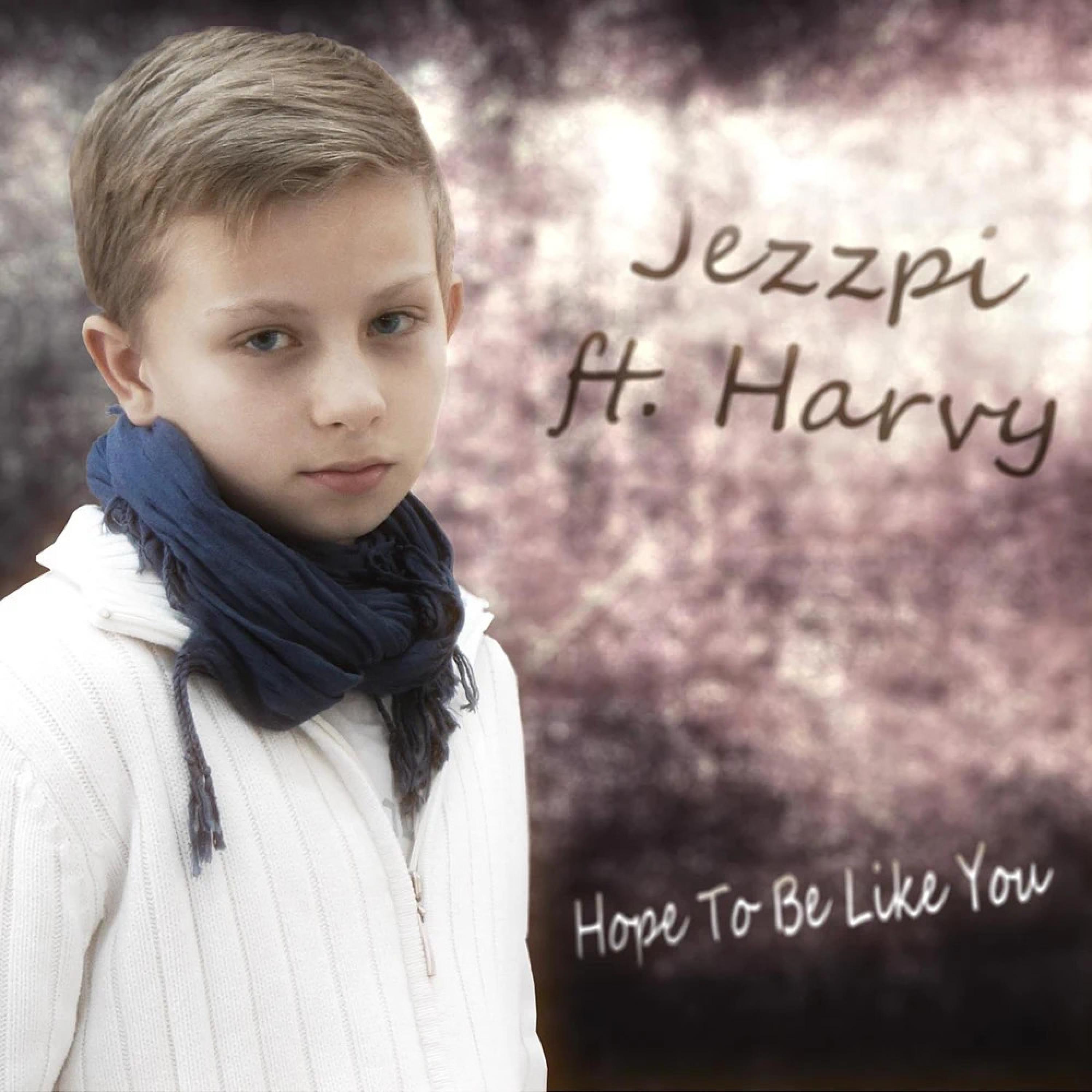 Hope To Be Like You (feat. Harvy)