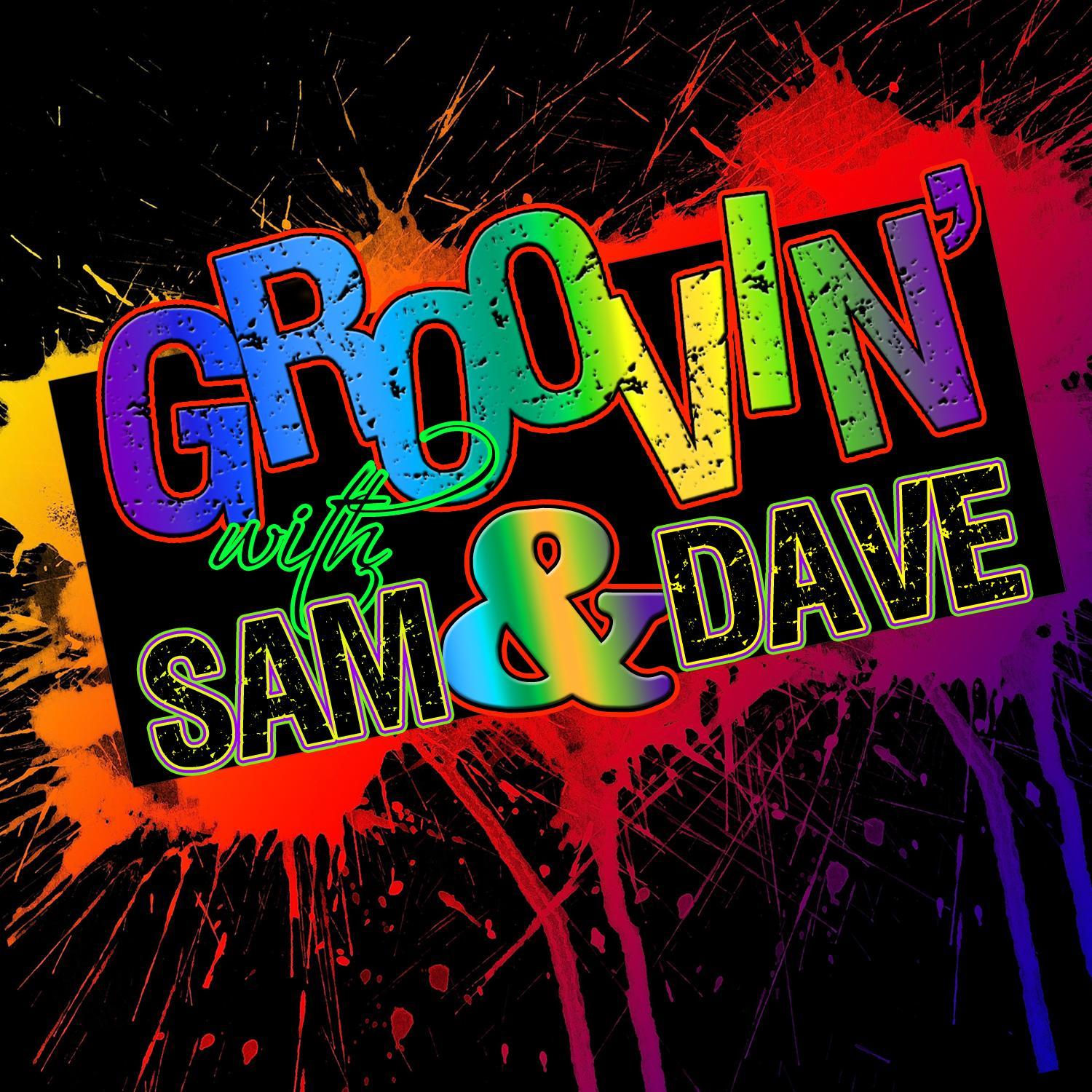 Groovin' With...Sam & Dave