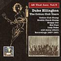 ALL THAT JAZZ, Vol. 9 - Duke Ellington (The Cotton Club Years) (1927-1931)专辑