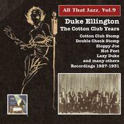 ALL THAT JAZZ, Vol. 9 - Duke Ellington (The Cotton Club Years) (1927-1931)