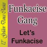 THE FUNKACISE GANG