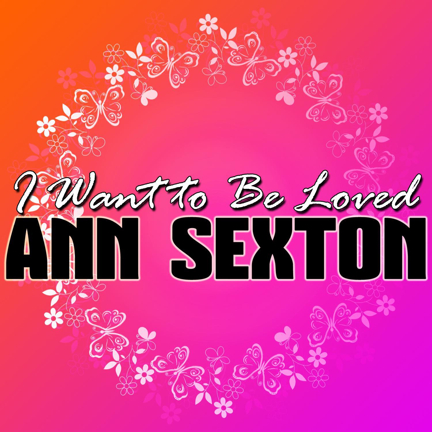 Ann Sexton - You're Gonna Miss Me