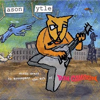 Music Meant to Accompany the Art of Ron Cameron