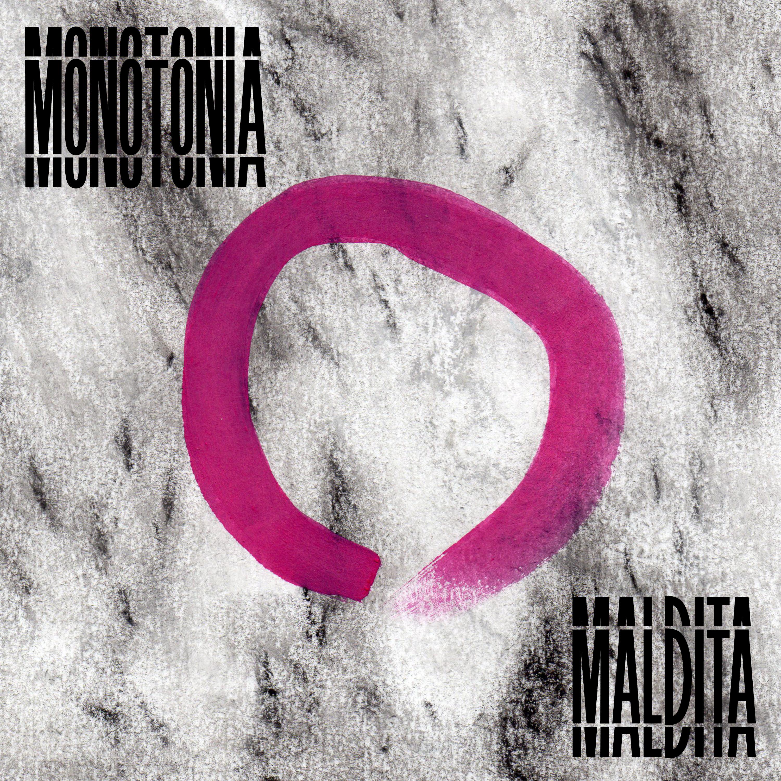 Monotonía Maldita