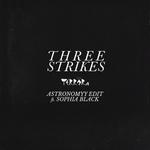 Three Strikes (Astronomyy Edit)专辑
